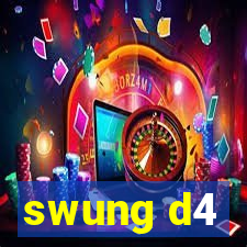 swung d4